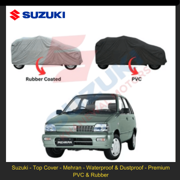 Suzuki - Top Cover - Mehran - Waterproof & Dustproof - Premium PVC & Rubber